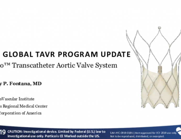 The TAVR "NEXT-Comers": Snapshots - Program Update: The PORTICO TAVR System
