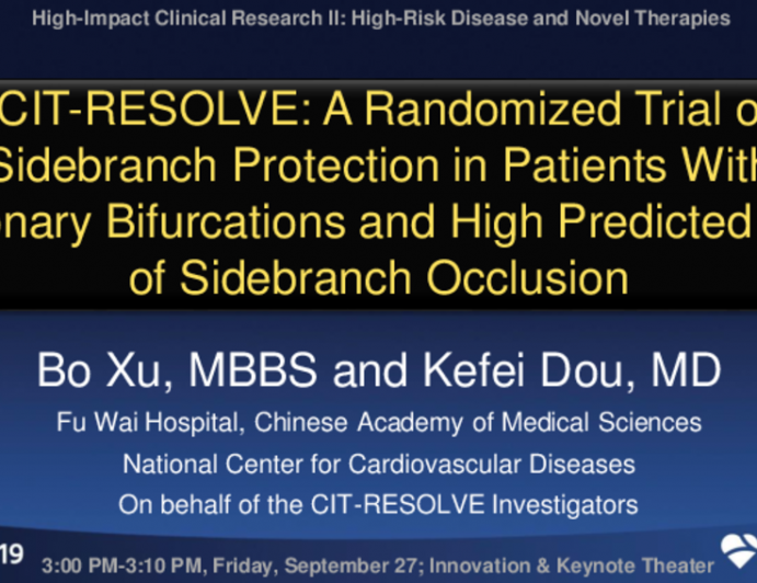 CIT-RESOLVE: A Randomized Trial of Sidebranch Protection in Patients With Coronary Bifurcations and High Predicted Risk of Sidebranch Occlusion