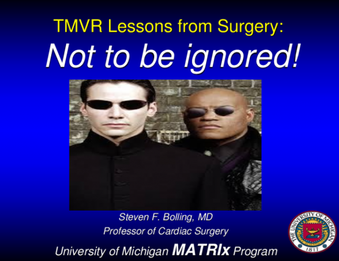 TMVR: Lessons From Surgery Not to Be Ignored