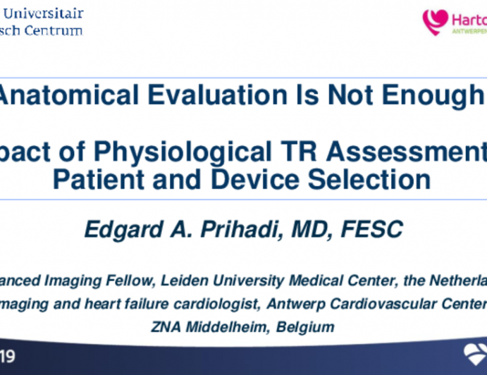 Anatomical Evaluation Is Not Enough! Impact of Physiological TR Assessment in Patient and Device Selection