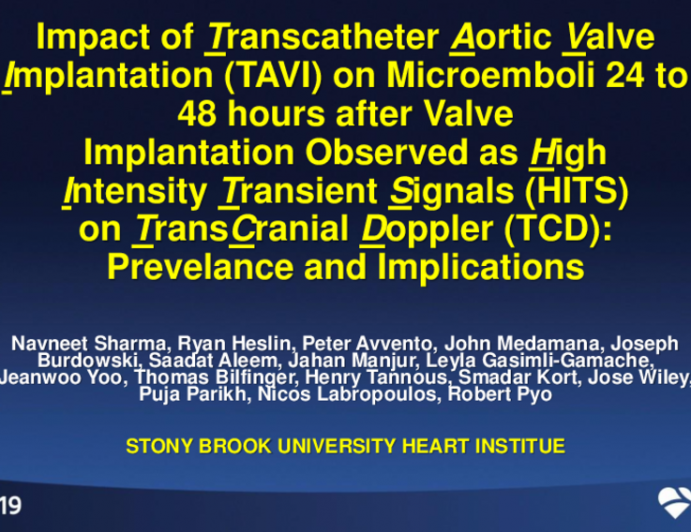 TCT 22: Impact of Transcatheter Aortic Valve Implantation on Microemboli 24 to 48 hours after Valve Implantation Observed as High Intensity Transient Signals on Transcranial Doppler: Prevelance and Implications