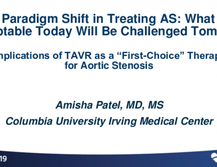 PARTNER 3 Changes Everything! Implications of TAVR as a "First-Choice" Therapy for Aortic Stenosis - Case Presentation: Low-Risk AS