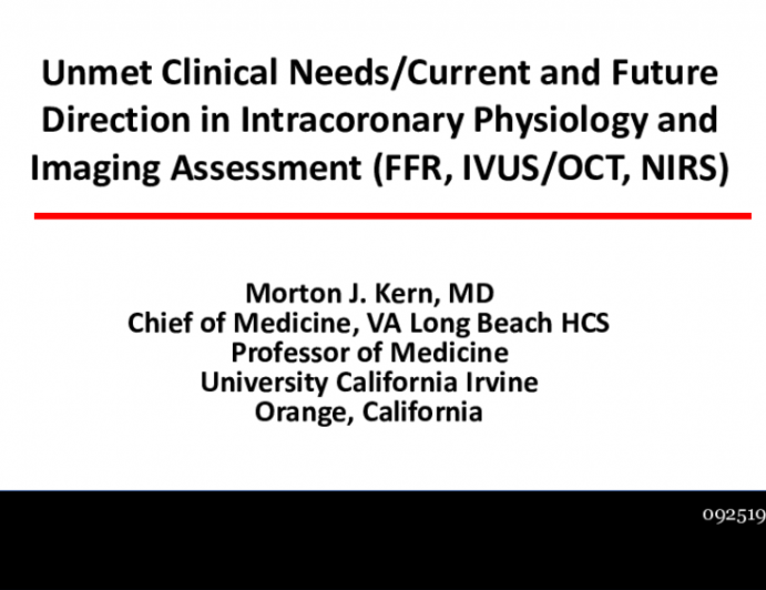 Unmet Clinical Needs, Value-Adds, and Future Directions in Intracoronary Lesion Assessment (FFR, IVUS, OCT, Infrared)