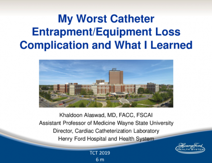 My Worst Catheter Entrapment/Equipment Loss Complication and What I Learned