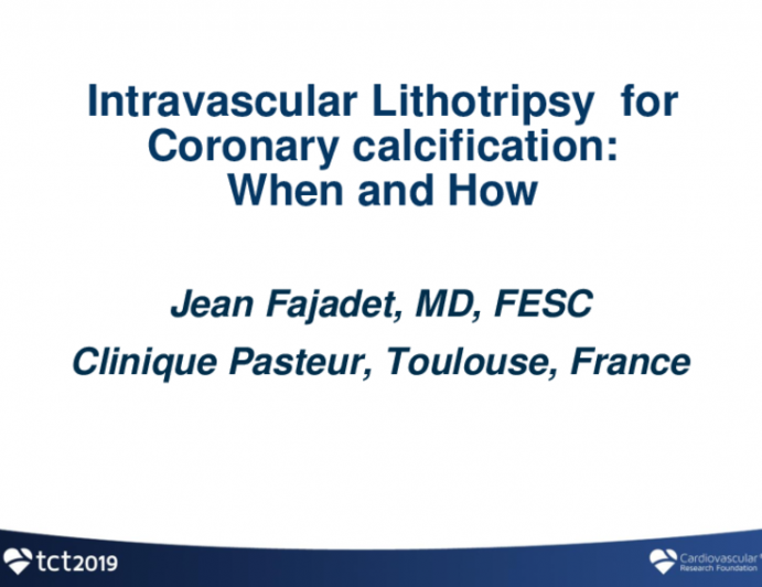 Intravascular Lithotripsy for Coronary Calcification: When and How