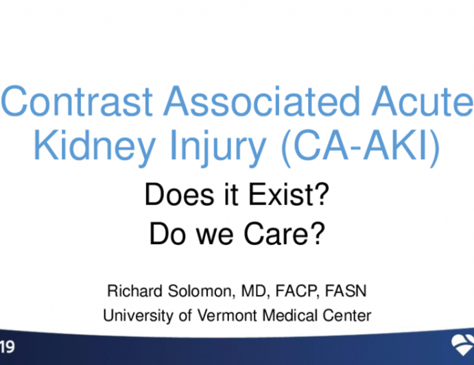 Contrast-Induced Nephropathy: Does It Exist and Does It Matter?