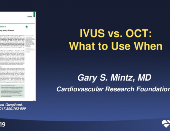 IVUS vs. OCT: What to Use When