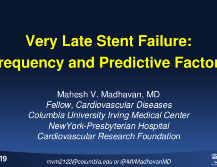 Very Late Stent Failure: Frequency and Predictive Factors