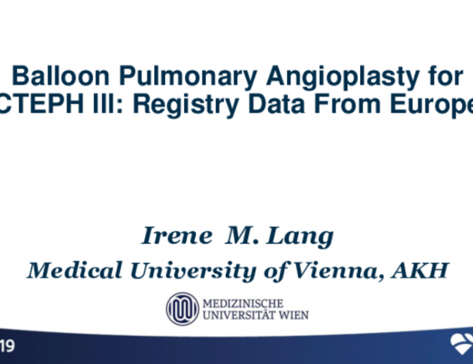 Balloon Pulmonary Angioplasty for CTEPH III: Registry Data From Europe