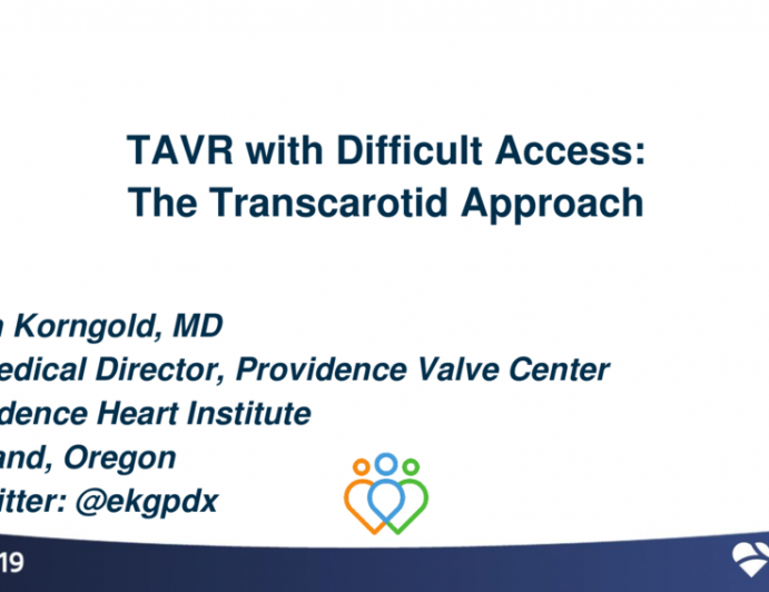Case #1: TAVR With Difficult Access: The Transcarotid Approach