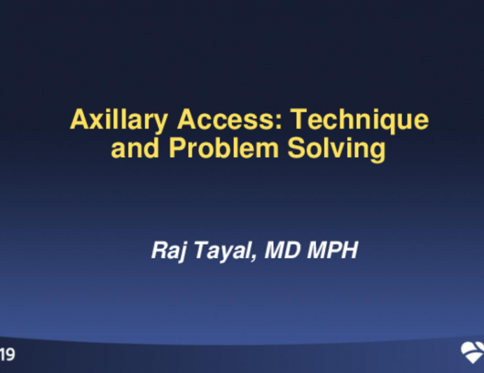 Axillary Access: Technique and Problem Solving