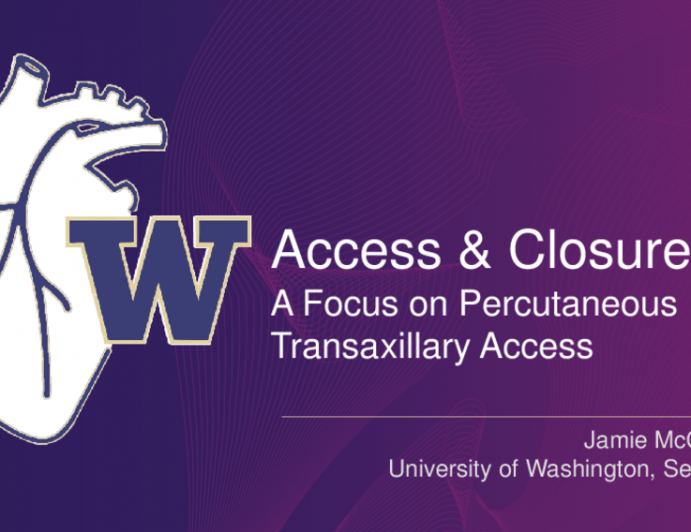 Access and Closure for Alternative Access: Focus on Percutaneous Transaxillary Approach