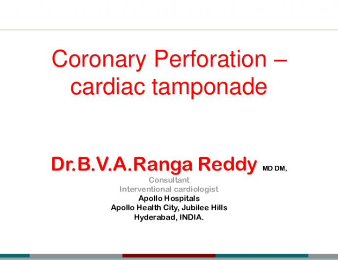 Session I: Coronary Complications - Coronary Perforation/Tamponade