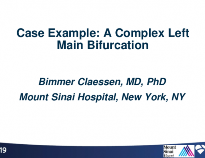 Case Example: A Complex Left Main Bifurcation