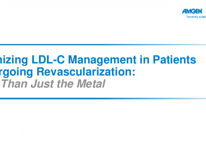 Optimizing LDL-C Management in Patients Undergoing Revascularization: More Than Just the Metal