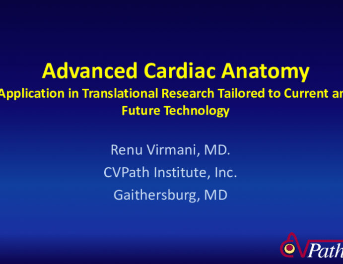 Advanced Cardiac Anatomy: Application in Translational Research Tailored to Current and Future Technology