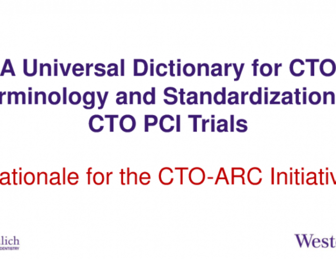 A Universal Dictionary for CTO Terminology and Standardization of CTO PCI Trials (CTO-ARC)