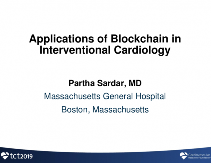 Session XII: Digital Hospital Systems and Healthcare Delivery - Applications of Blockchain in Interventional Cardiology