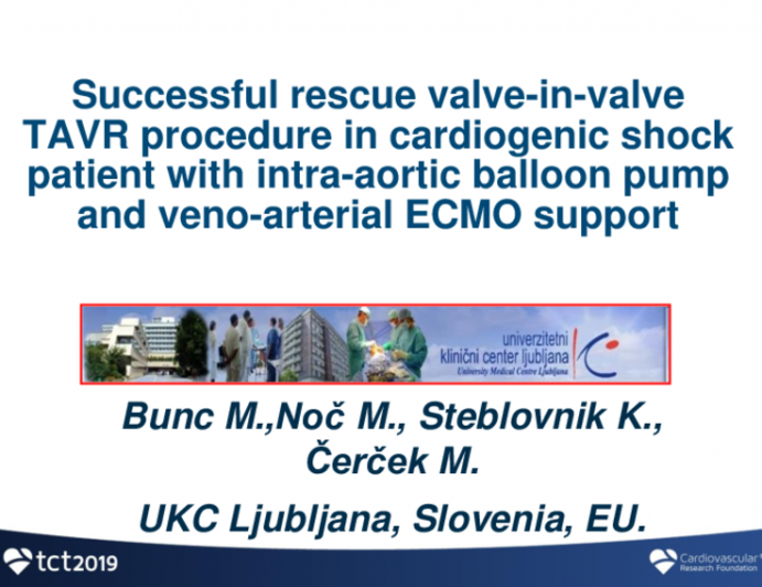 Slovenia Presents: Successful Rescue VIV TAVR Procedure in Cardiogenic Shock Patient With Intra-Aortic Balloon Pump and Veno-Arterial ECMO Support