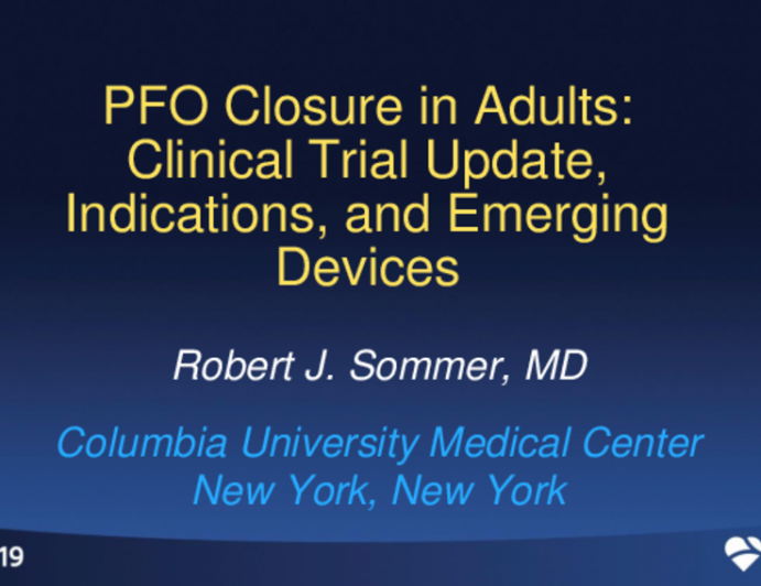 PFO Closure in Adults: Clinical Trial Update, Indications, and Emerging Devices