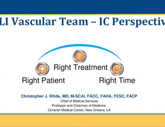 Endovascular Team - CLI Vascular Team: IC Perspective