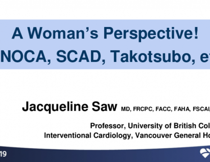 A Woman’s Perspective!: Minoca, SCAD, Takotsubo, etc.