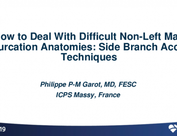 How to Deal With Difficult Non-Left Main Bifurcation Anatomies: Side Branch Access Techniques