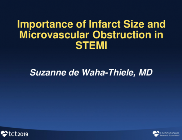 Importance of Infarct Size and Microvascular Obstruction in STEMI