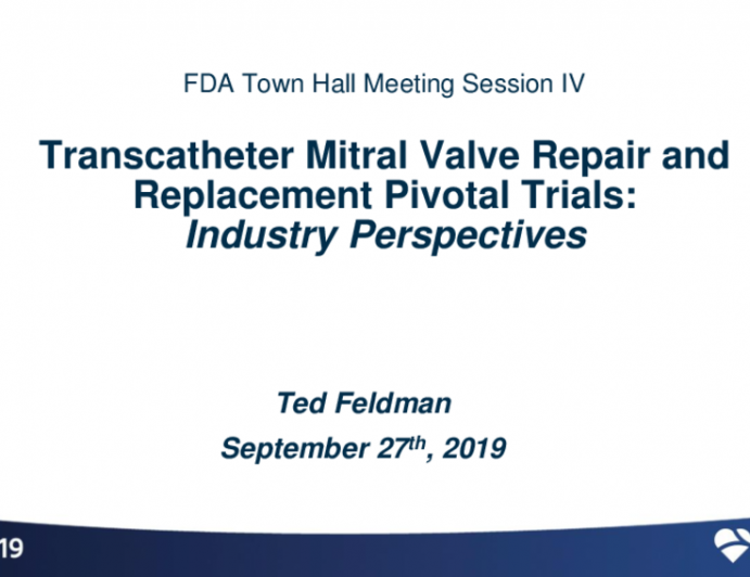 Transcatheter Mitral Valve Repair and Replacement Pivotal Trials: Industry Perspectives