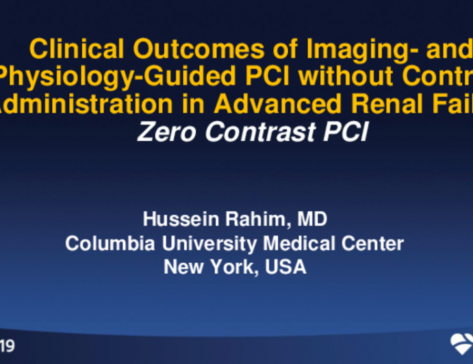 TCT 32: Clinical Outcomes of Imaging- and Physiology-guided PCI without Contrast Administration in Advanced Renal Failure