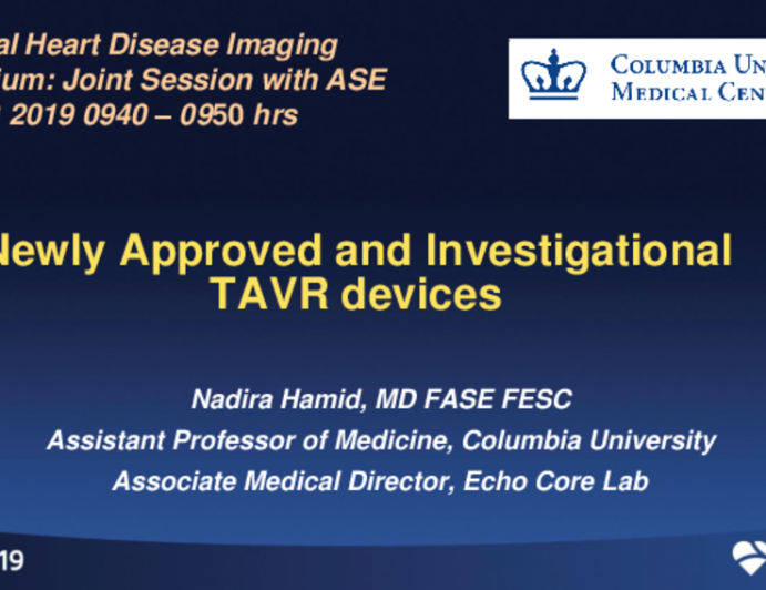 New Approved and Investigational TAVR Devices