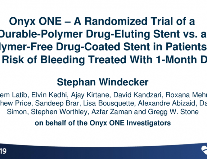 Onyx ONE: A Randomized Trial of a Durable-Polymer Drug-Eluting Stent vs. a Polymer-Free Drug-Coated Stent in Patients at High Risk of Bleeding Treated With 1-Month DAPT