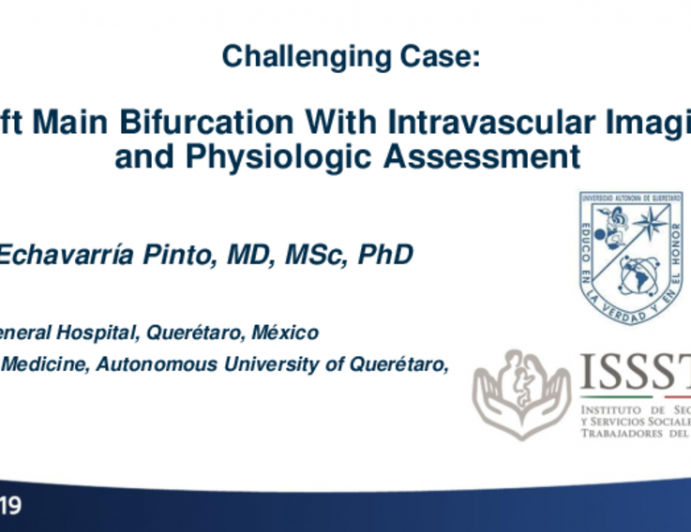 Challenging Case: Left Main Bifurcation With Intravascular Imaging or Physiologic Assessment