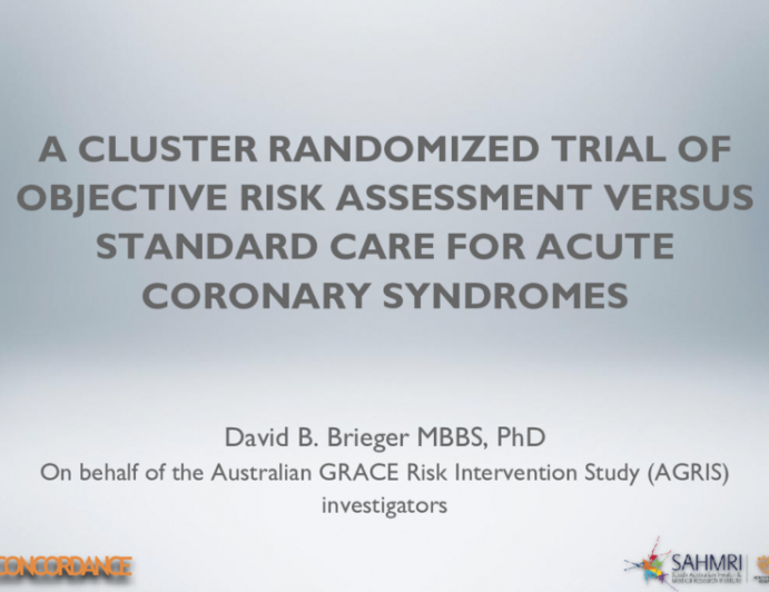 A Cluster Randomized Trial of Objective Risk Assessment versus standard care for Acute Coronary Syndromes