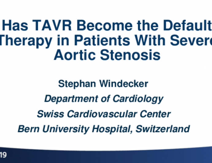 Has TAVR Become the Default Therapy in Patients With Severe Aortic Stenosis?