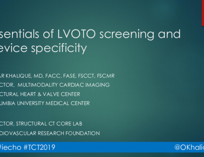 Essentials of LVOTO Screening (And Device Specificity)