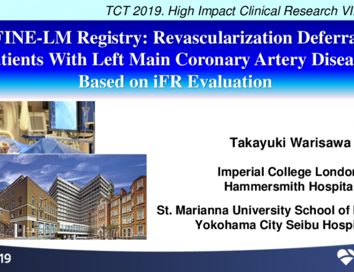 DEFINE-LM Registry: Revascularization Deferral in Patients With Left Main Coronary Artery Disease Based on iFR Evaluation