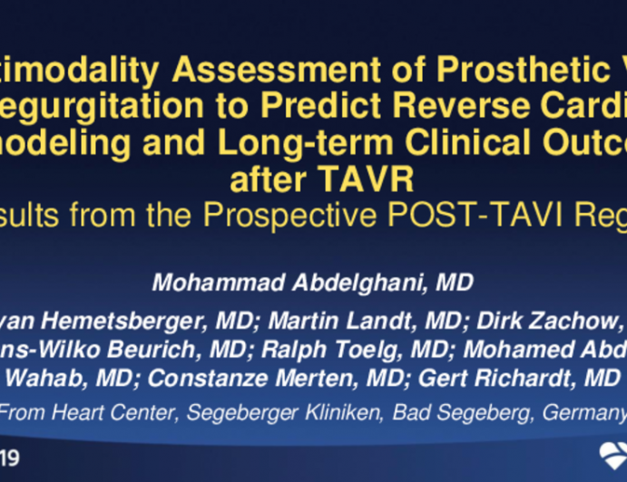 TCT 79: Multimodality Assessment of Prosthetic Valve Regurgitation to Predict Reverse Cardiac Remodeling and Long-term Clinical Outcomes after Transcatheter Aortic Valve Replacement Results From the Prospective POST-TAVI Registry