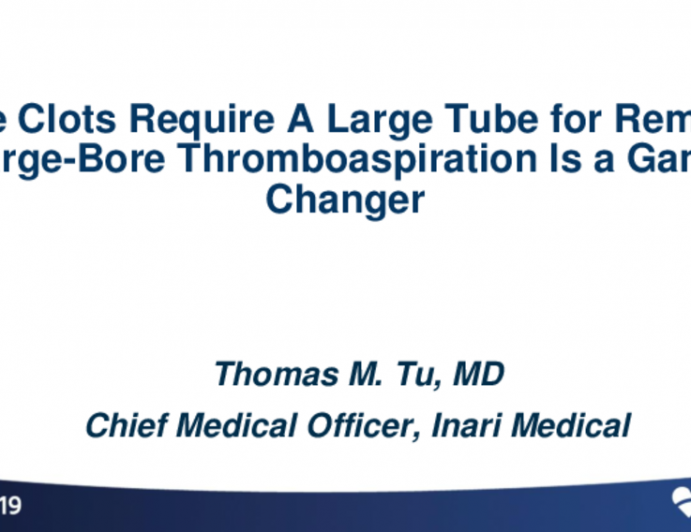 Large-Bore Thromboaspiration Is a Game Changer: The New Kid on the Block