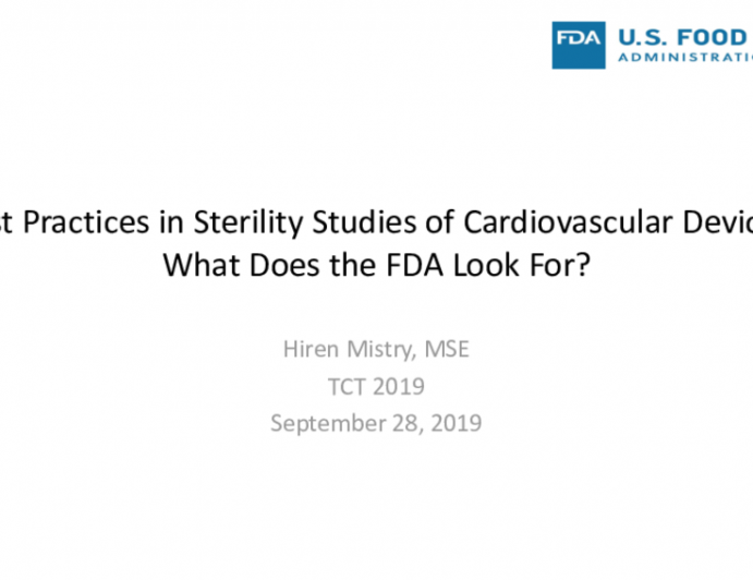 Best Practices in Sterility Studies of Cardiovascular Devices: What Does the FDA Look For?