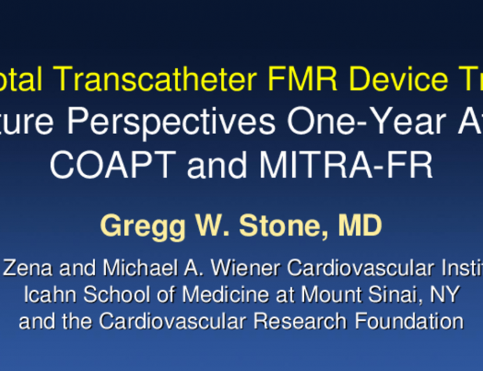 Pivotal Transcatheter FMR Device Trials: Future Perspectives One Year After COAPT and MITRA-FR