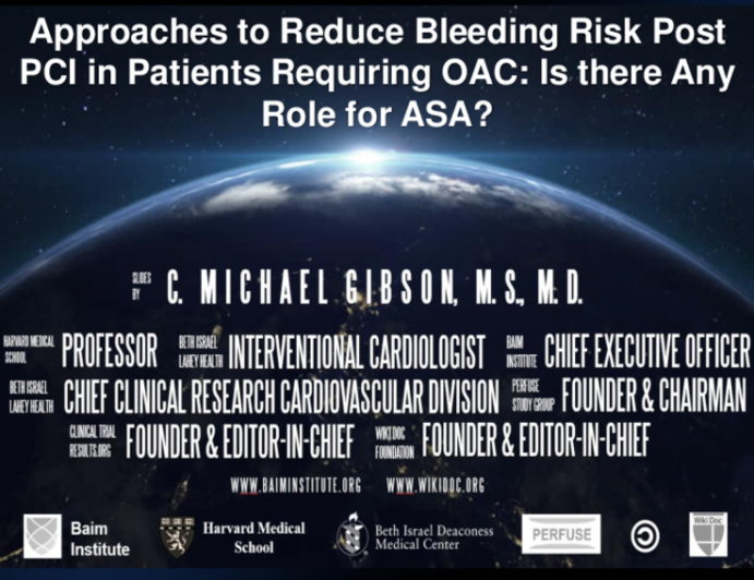 Optimal Strategies for DAPT: Concise Summaries - Approaches to Reduce Bleeding Risk Post PCI in Patients Requiring OAC: Is There Any Role for ASA?
