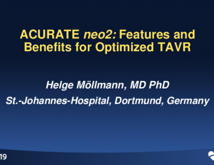 ACURATE neo: Features and Benefits for Optimized TAVR