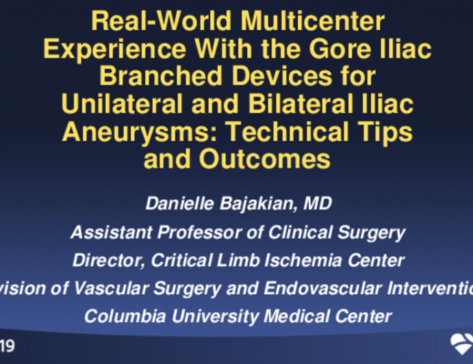 Real-World Multicenter Experience With the Gore Iliac Branched Devices for Unilateral and Bilateral Iliac Aneurysms: Technical Tips and Outcomes