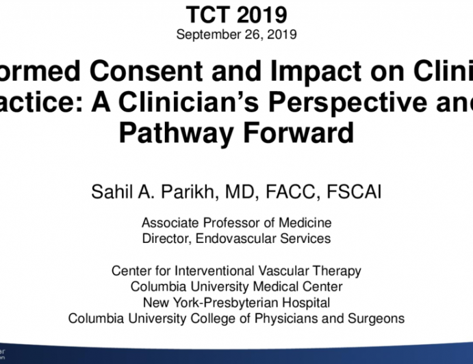 Informed Consent and Impact on Clinical Practice: A Clinician’s Perspective and a Pathway Forward