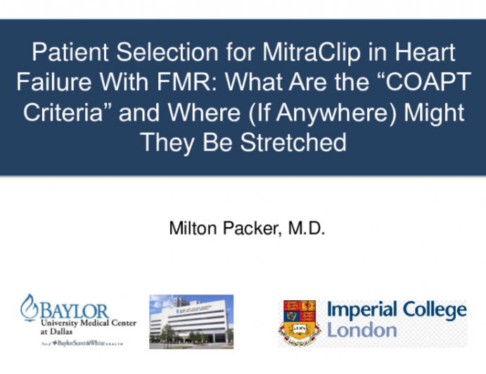Patient Selection for MitraClip in Heart Failure With FMR: What Are the “COAPT Criteria” and Where (if Anywhere) Might They Be Stretched?