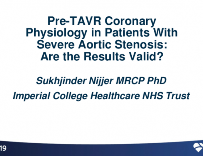 Pre-TAVR Coronary Physiology in Patients With Severe Aortic Stenosis: Are the Results Valid?