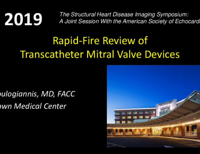 Rapid-Fire Review of Transcatheter Mitral Valve Devices