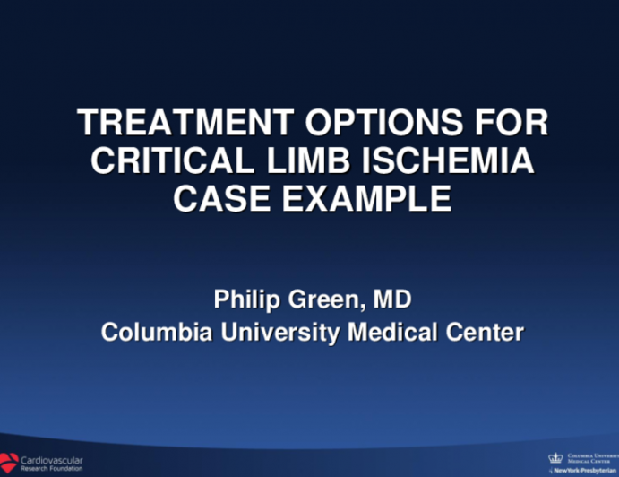 Session III: Peripheral Hot Topics - What Are My Options to Treat CLI?