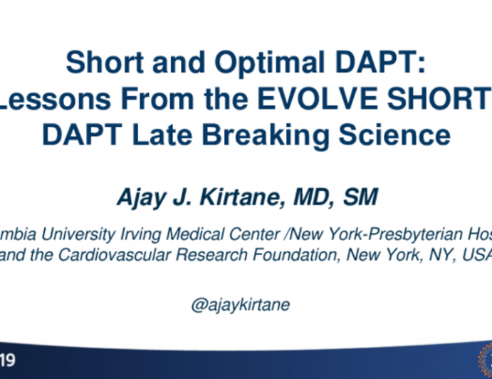 Short and Optimal DAPT: Lessons From the EVOLVE SHORT-DAPT Late Breaking Science?